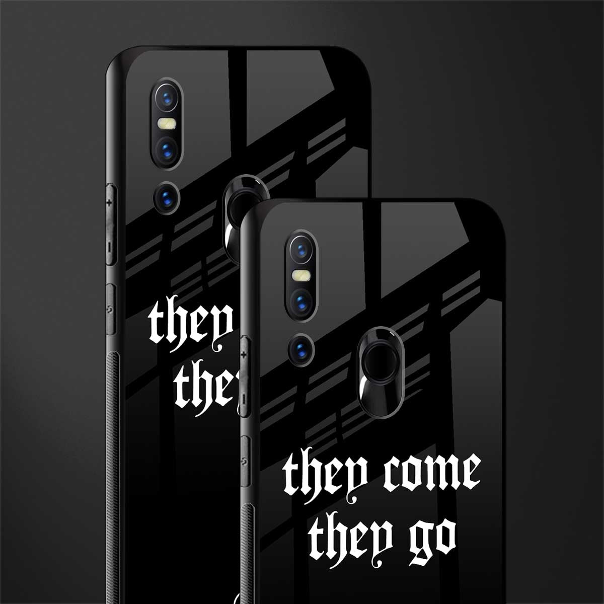 they come they go glass case for vivo v15 image-2