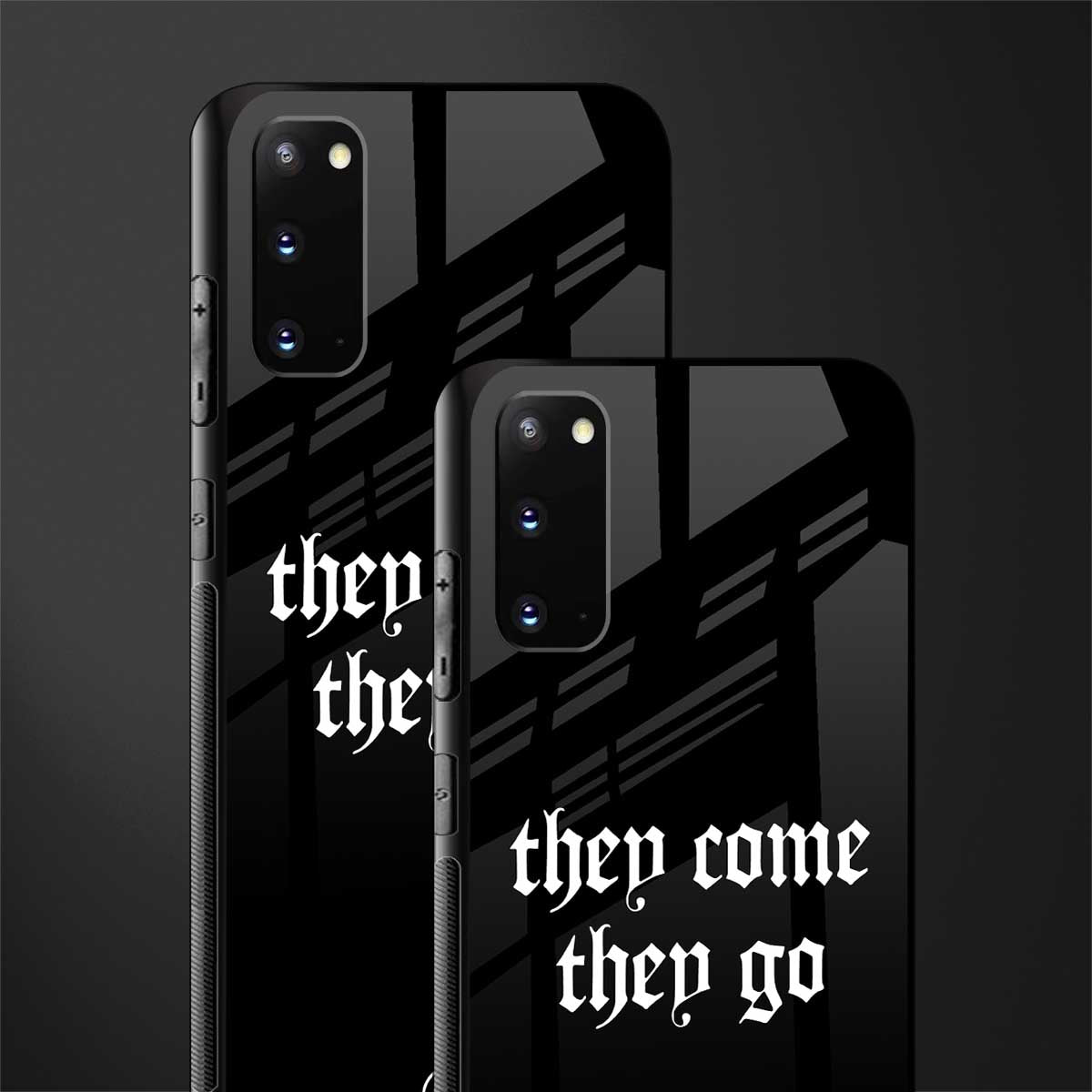 they come they go glass case for samsung galaxy s20 image-2