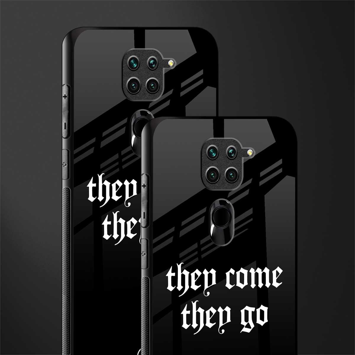 they come they go glass case for redmi note 9 image-2