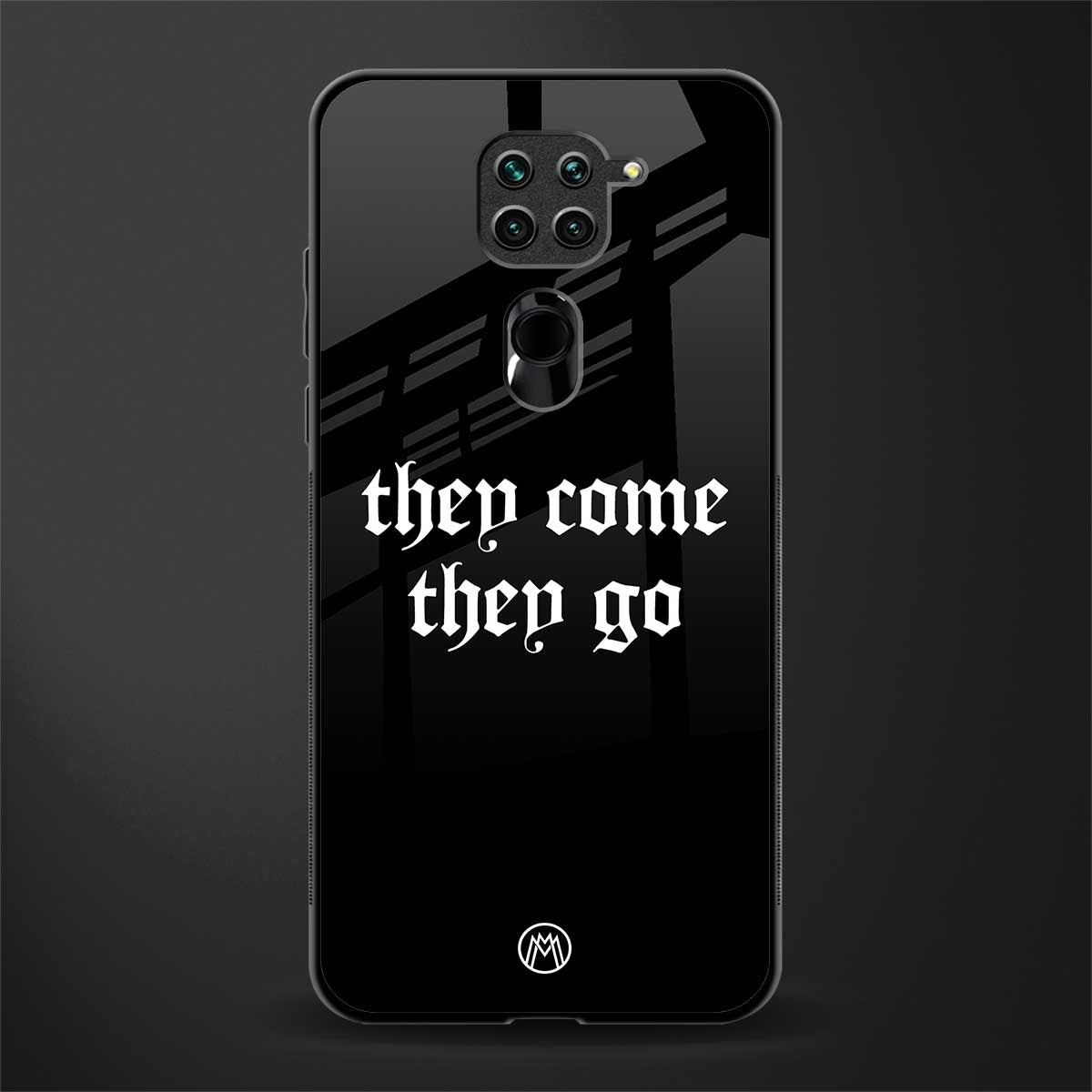 they come they go glass case for redmi note 9 image