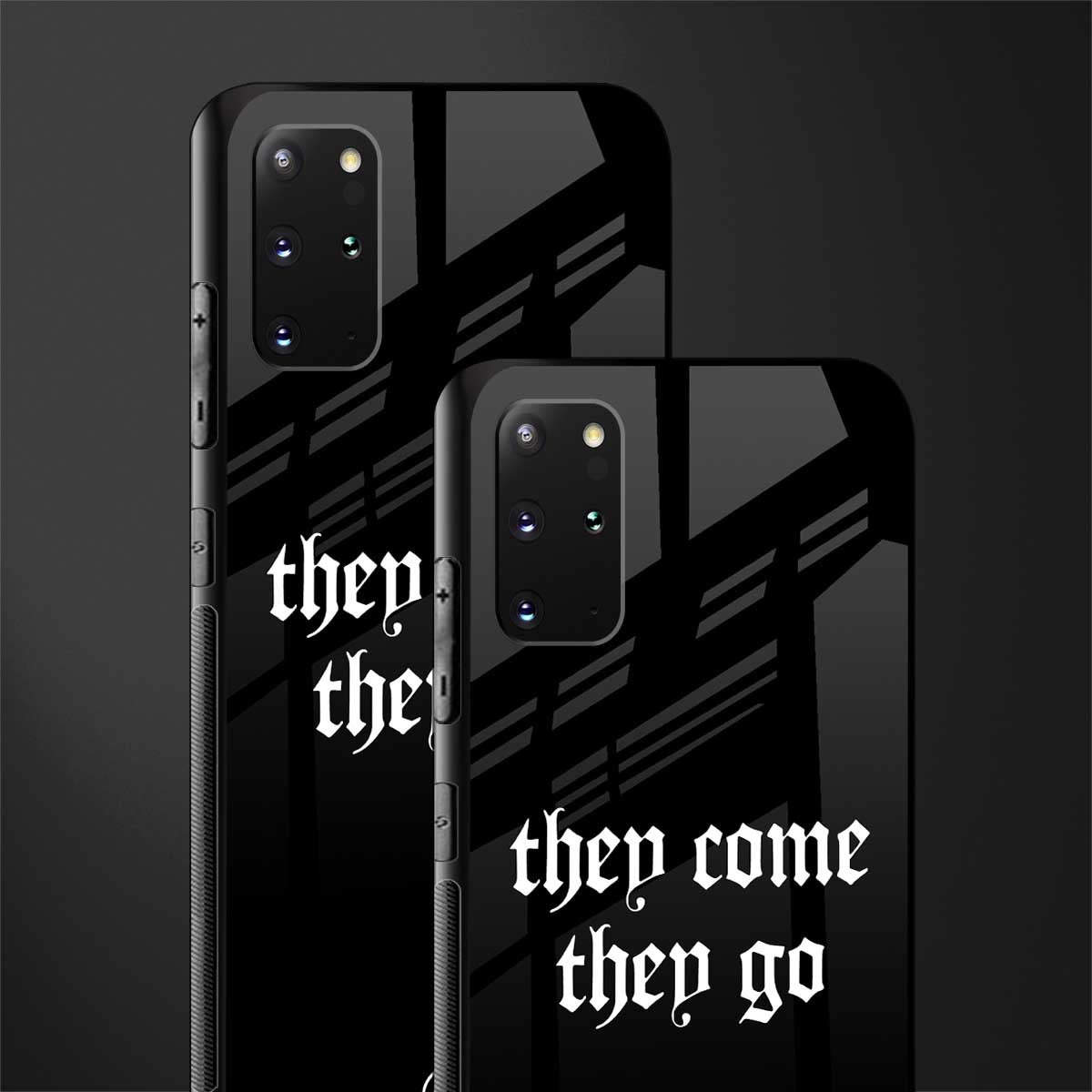 they come they go glass case for samsung galaxy s20 plus image-2