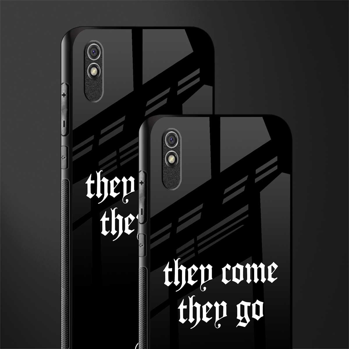 they come they go glass case for redmi 9a image-2