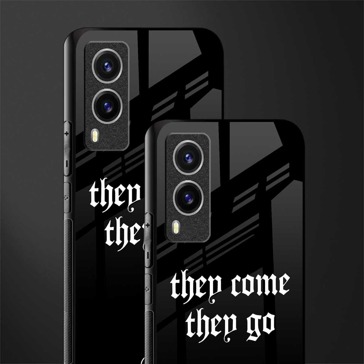 they come they go glass case for vivo v21e 5g image-2