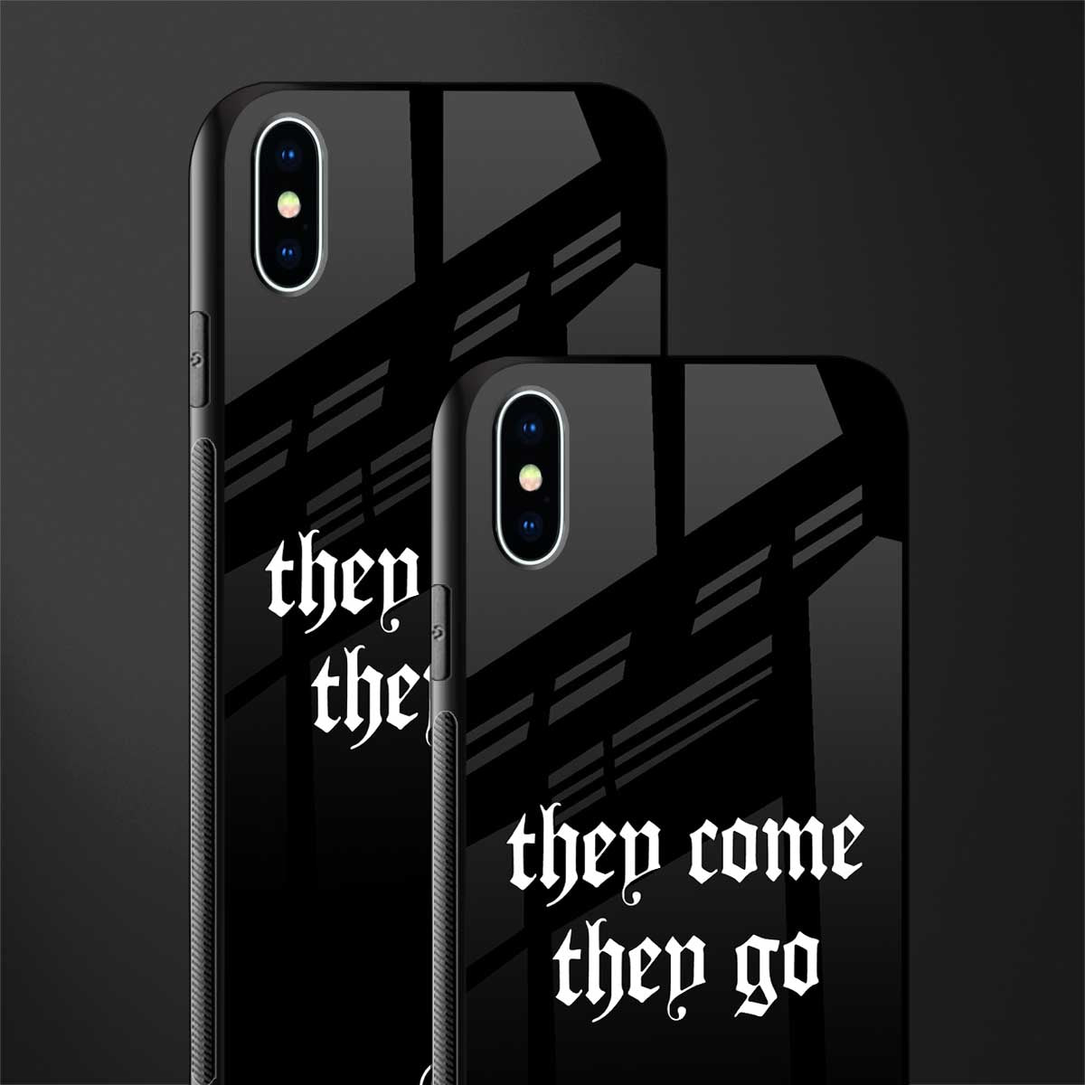 they come they go glass case for iphone xs max image-2