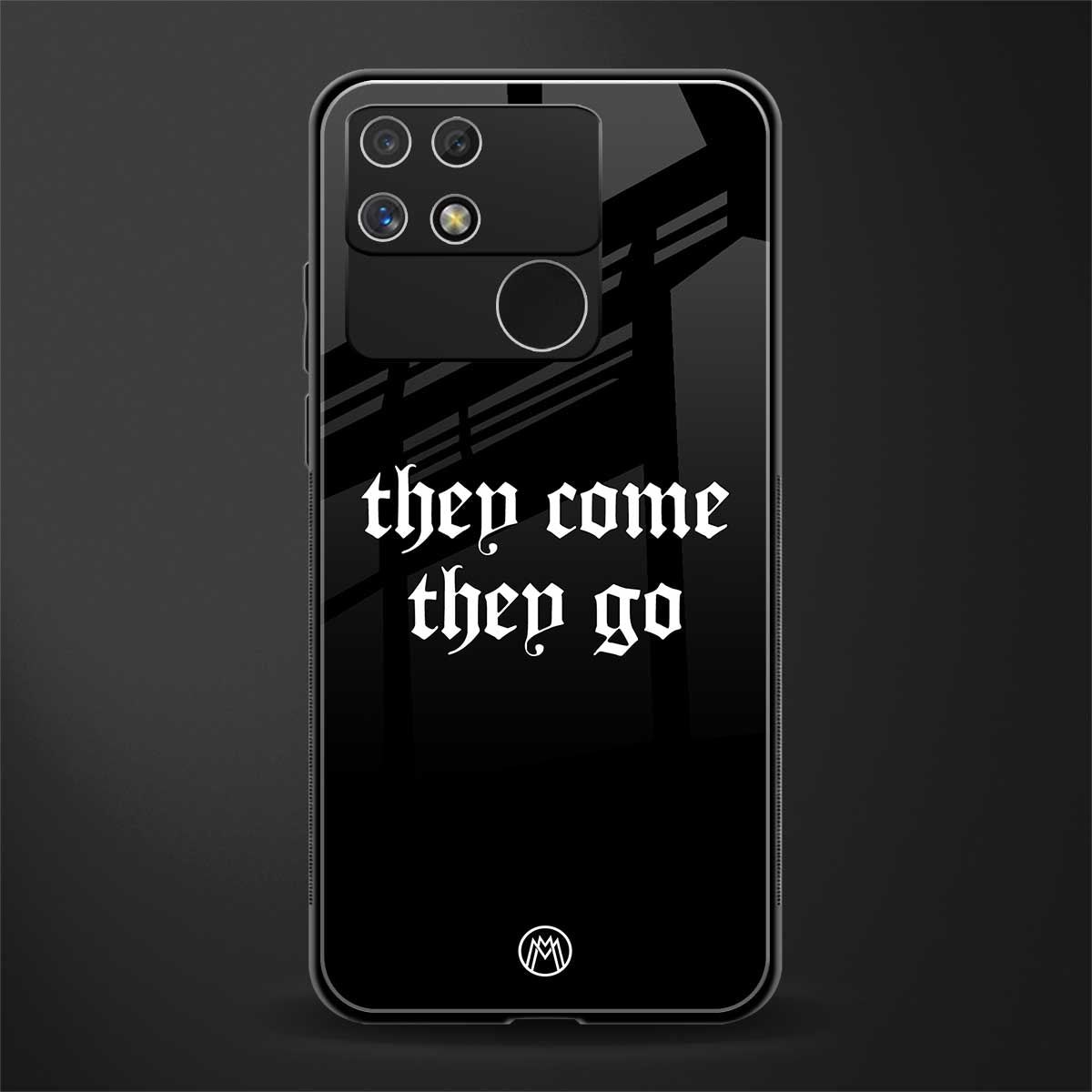 they come they go back phone cover | glass case for realme narzo 50a