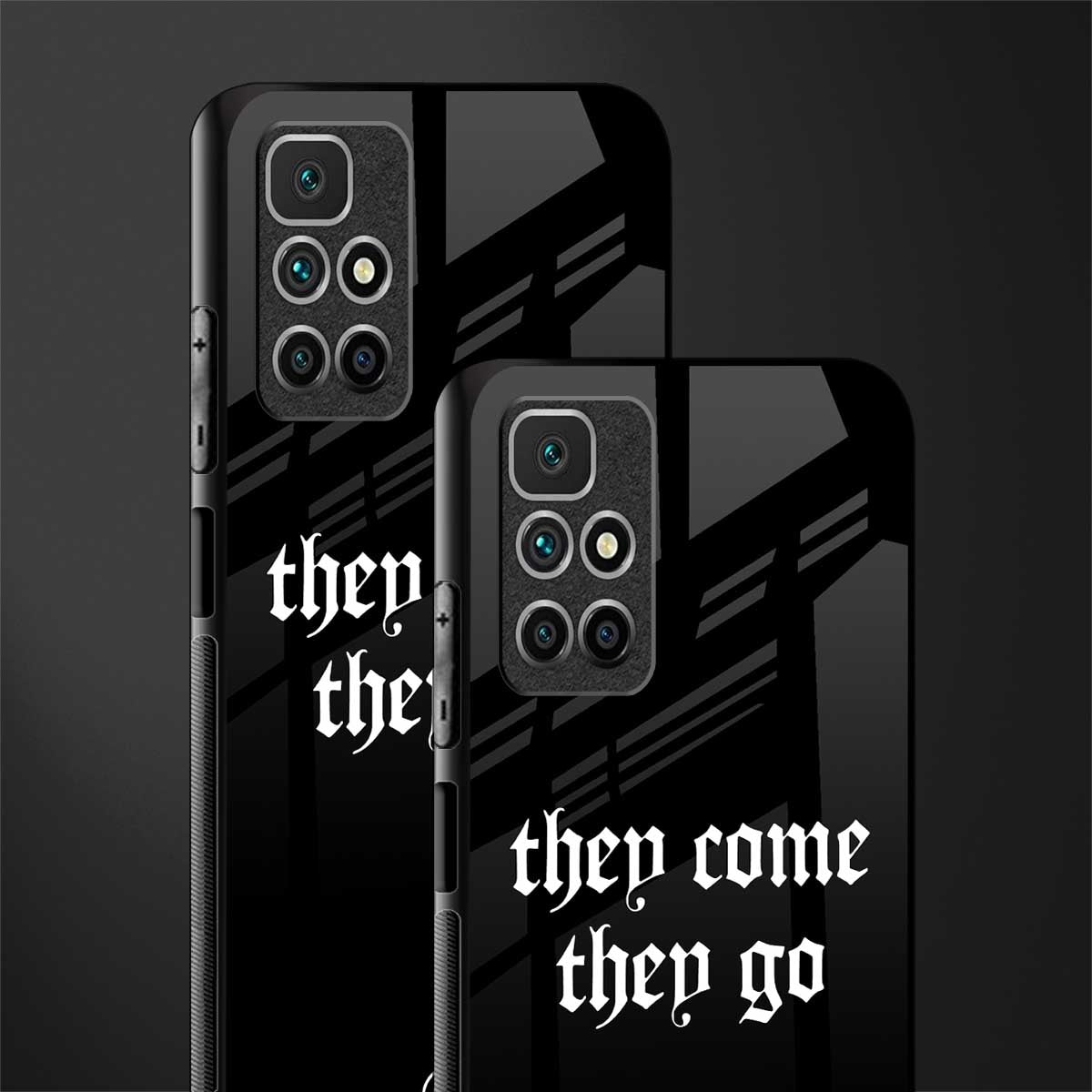 they come they go glass case for redmi 10 prime image-2