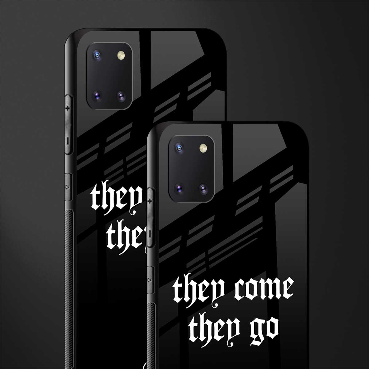 they come they go glass case for samsung a81 image-2
