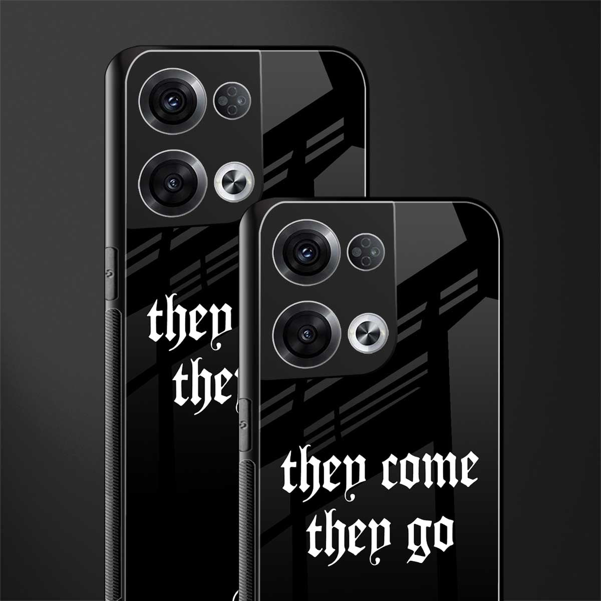 they come they go back phone cover | glass case for oppo reno 8