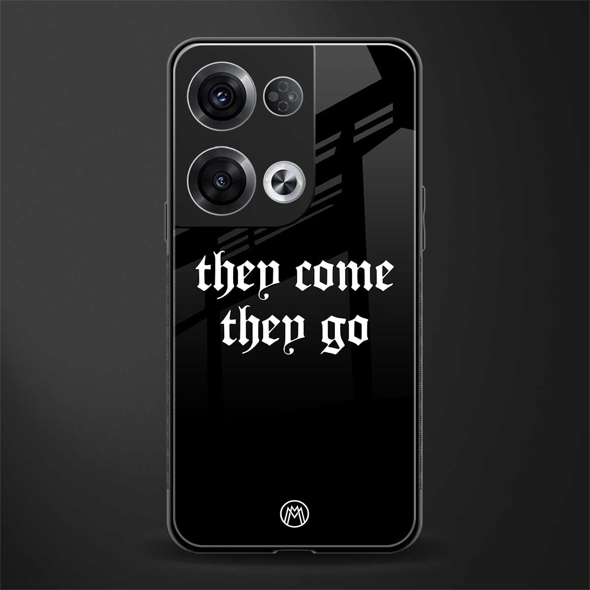 they come they go back phone cover | glass case for oppo reno 8