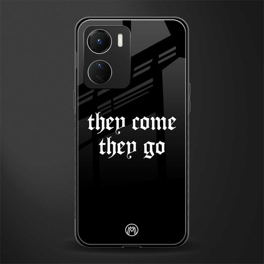 they come they go back phone cover | glass case for vivo y16