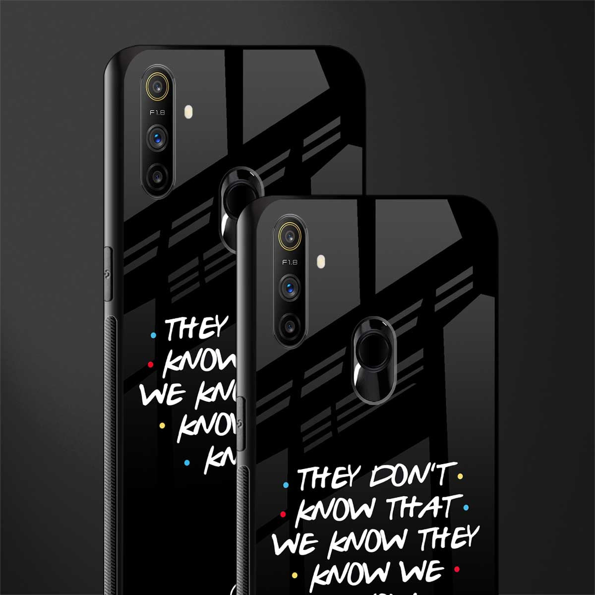they don't know that we know - friends glass case for realme narzo 20a image-2