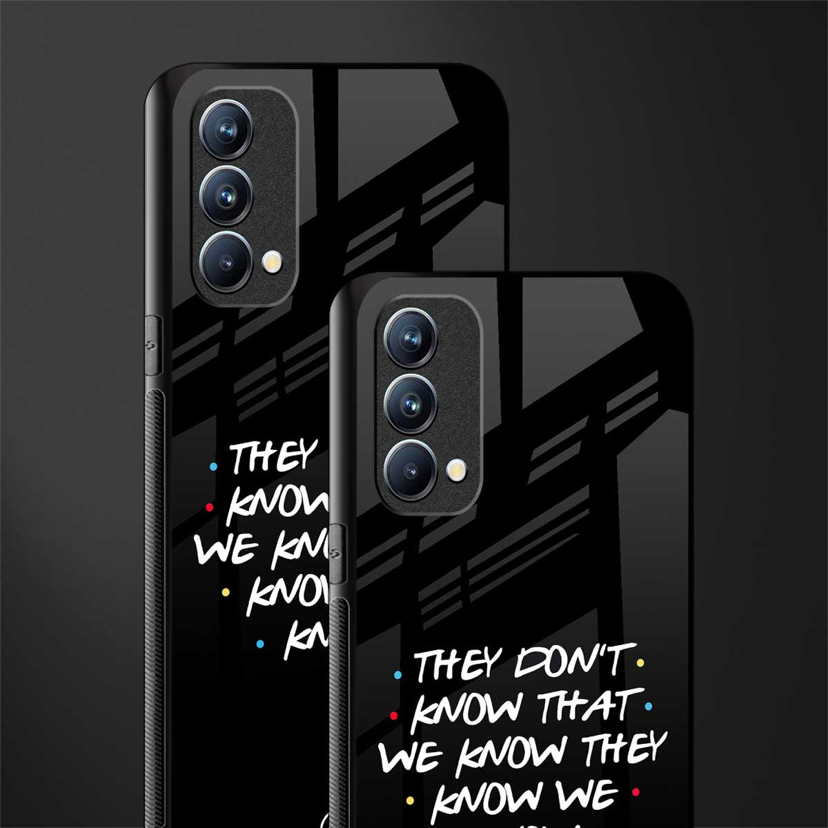 they don't know that we know - friends glass case for oppo f19s image-2