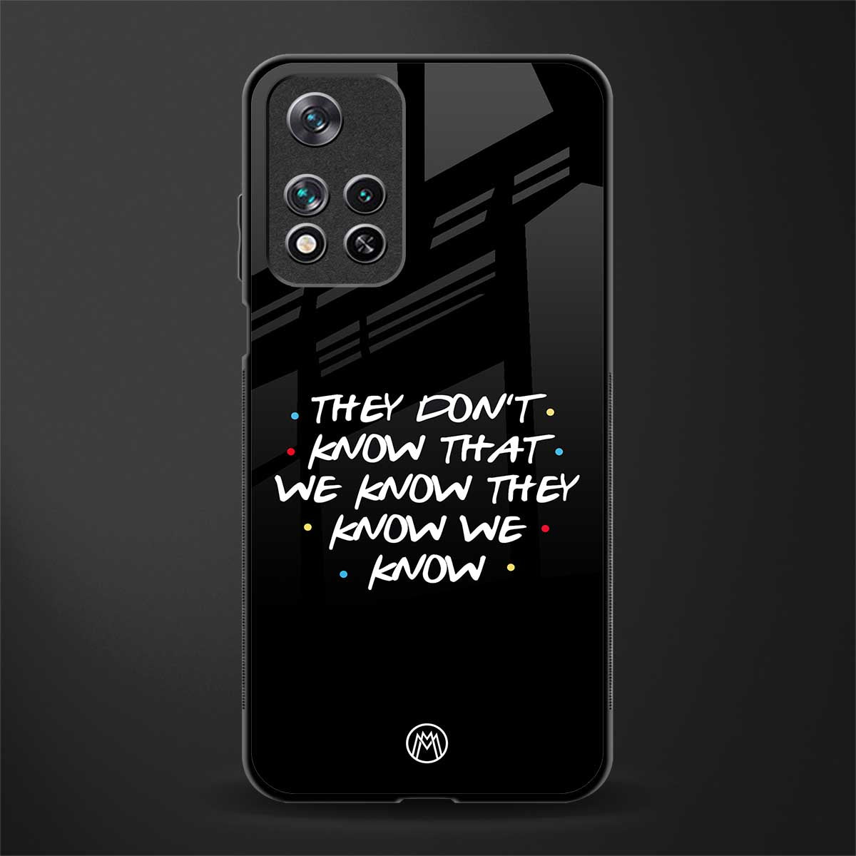 they don't know that we know - friends glass case for poco m4 pro 5g image