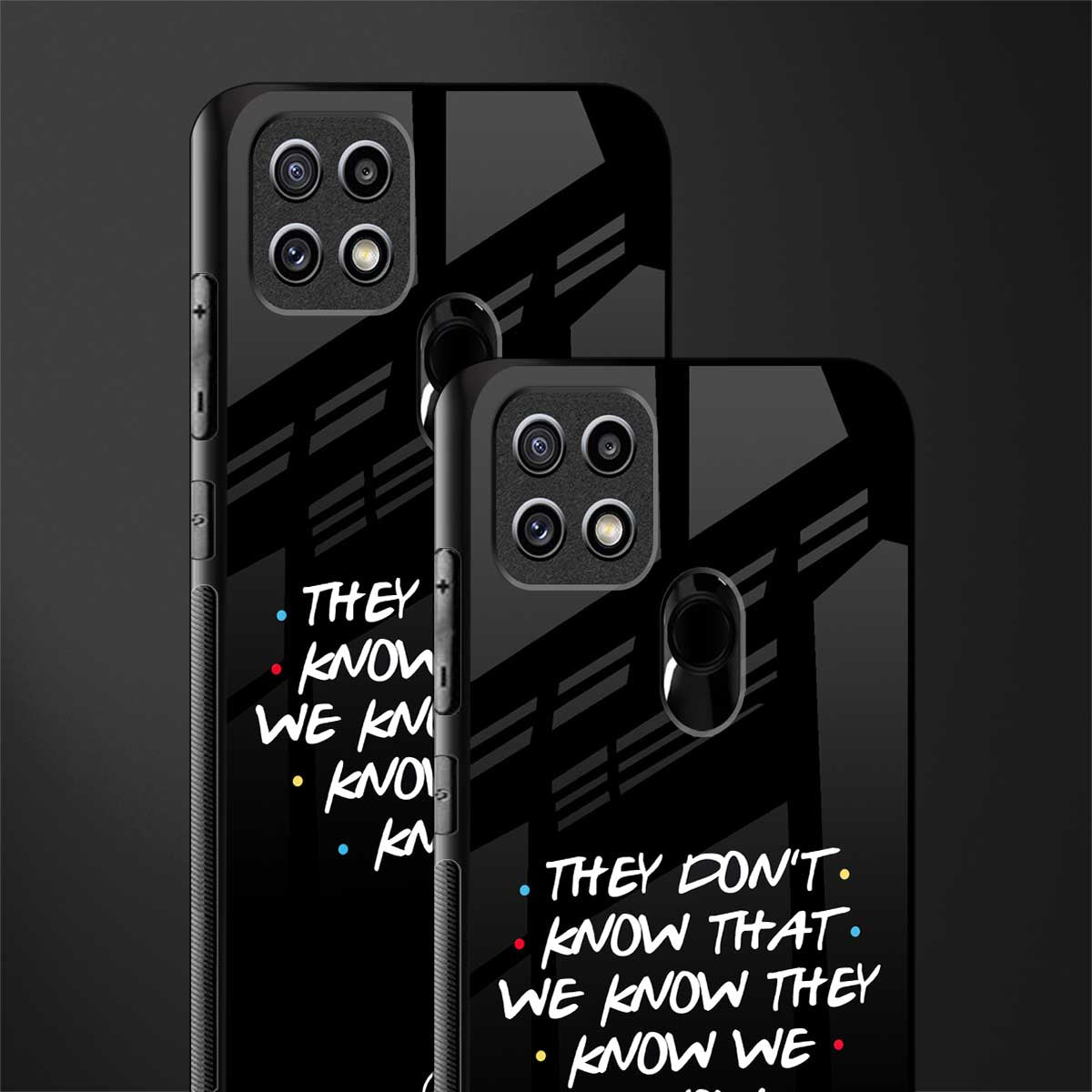 they don't know that we know - friends glass case for oppo a15s image-2