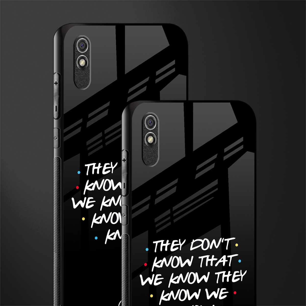 they don't know that we know - friends glass case for redmi 9a image-2