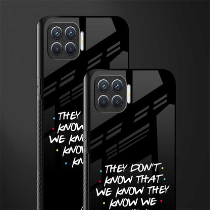 they don't know that we know - friends glass case for oppo f17 pro image-2
