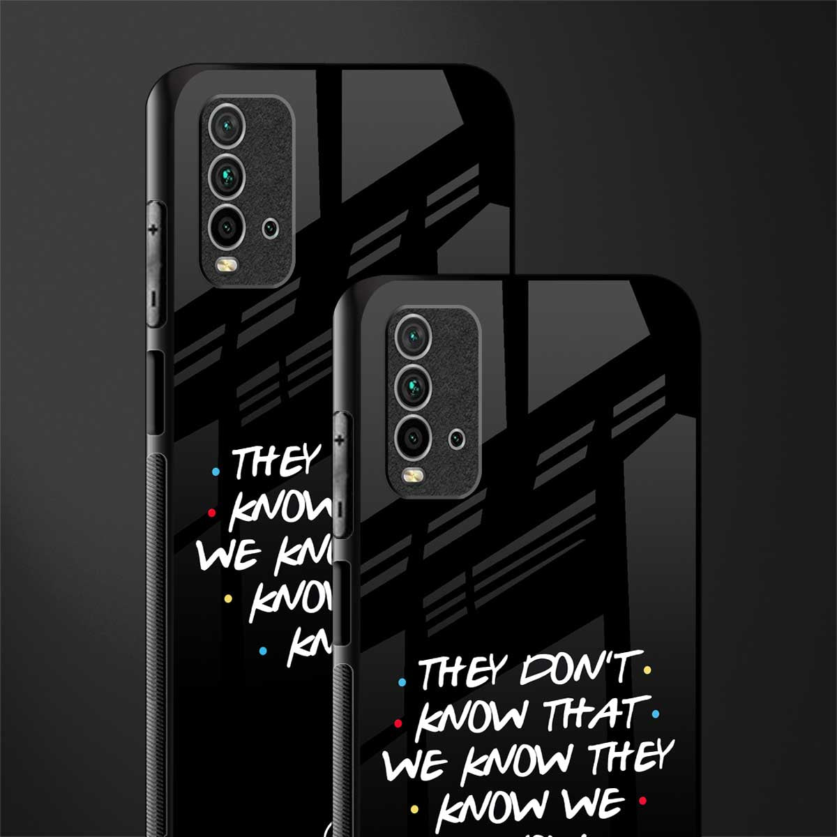 they don't know that we know - friends glass case for redmi 9 power image-2
