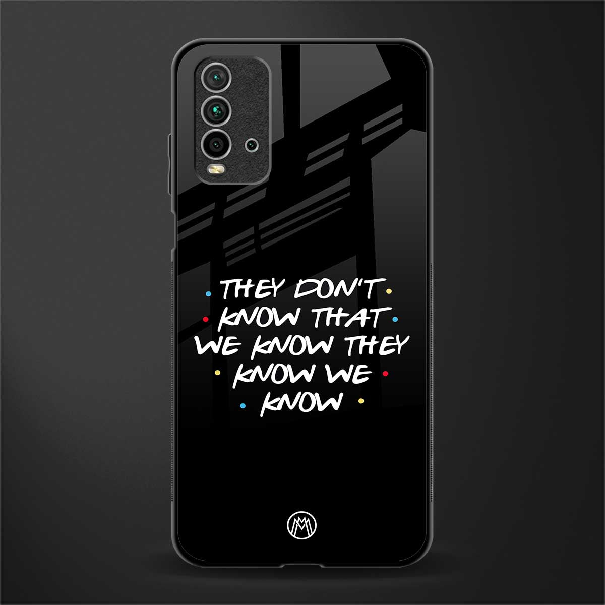 they don't know that we know - friends glass case for redmi 9 power image