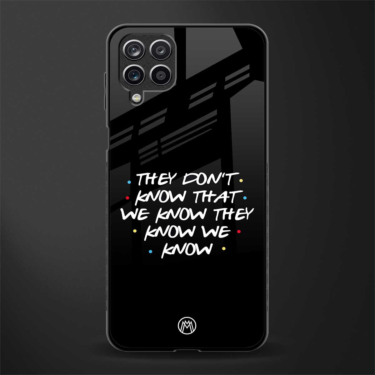 they don't know that we know - friends glass case for samsung galaxy m12 image