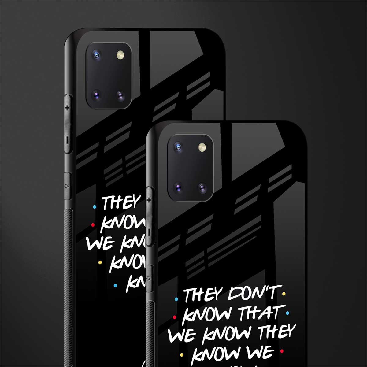 they don't know that we know - friends glass case for samsung a81 image-2