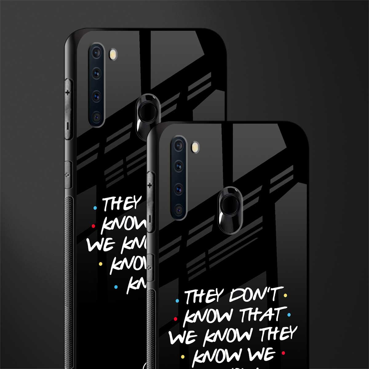 they don't know that we know - friends glass case for samsung a21 image-2