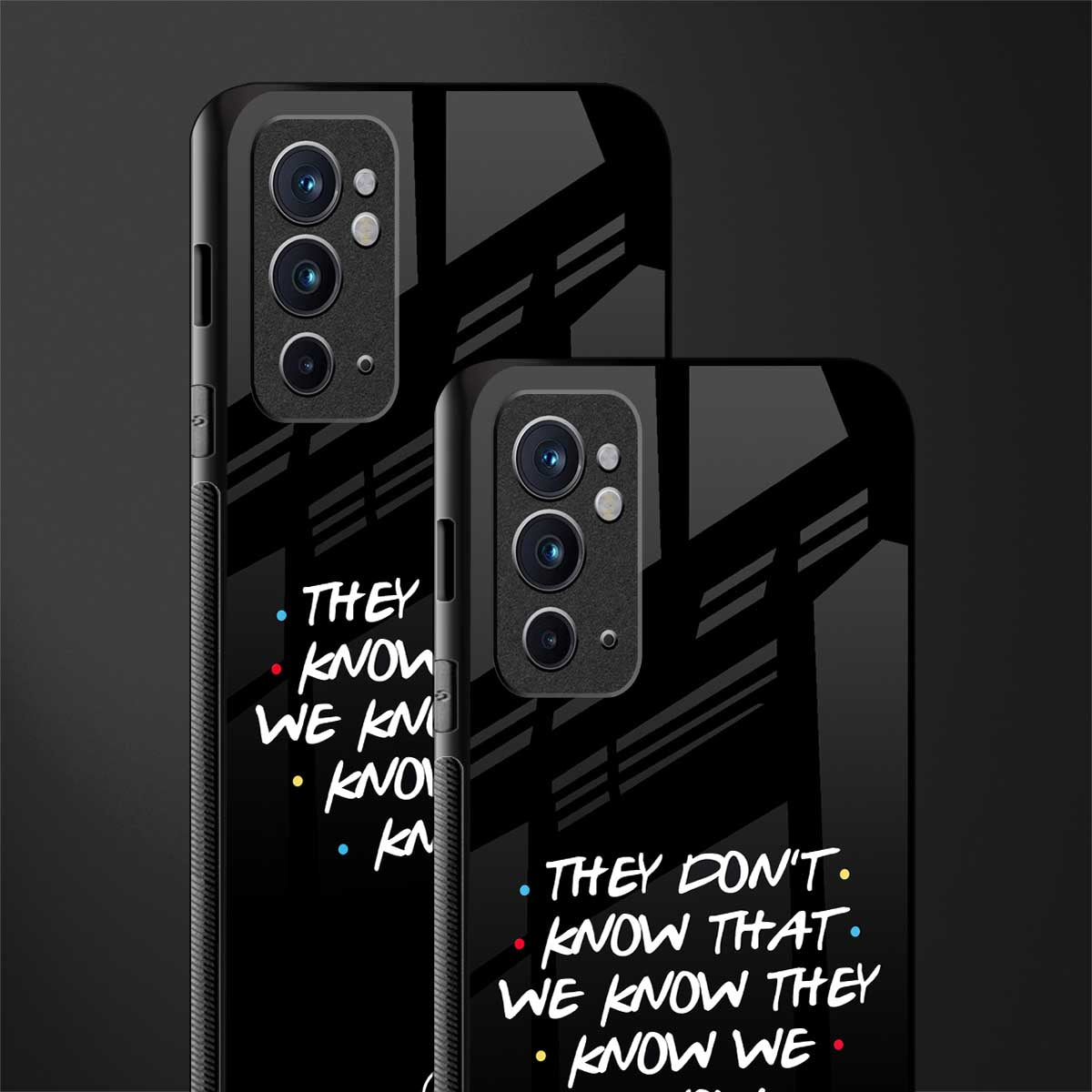 they don't know that we know - friends glass case for oneplus 9rt image-2