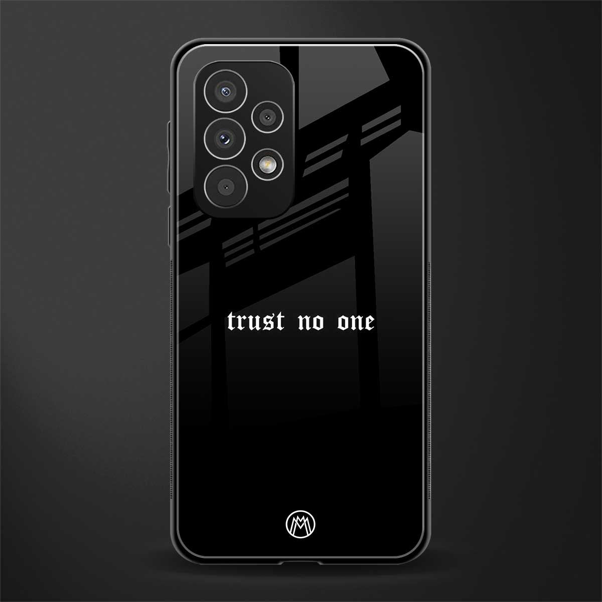 trust no one aesthetic quote back phone cover | glass case for samsung galaxy a23