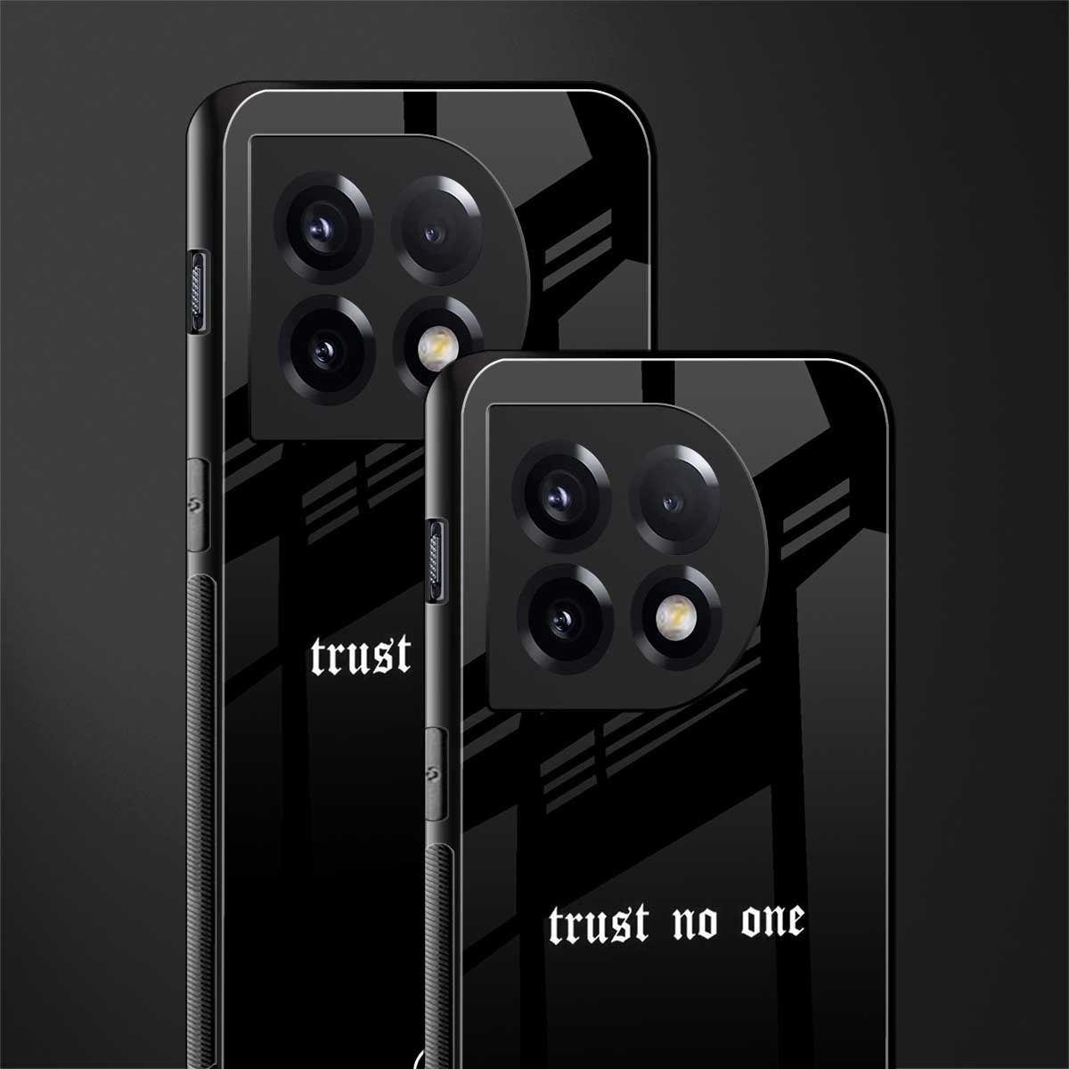 trust no one aesthetic quote back phone cover | glass case for oneplus 11