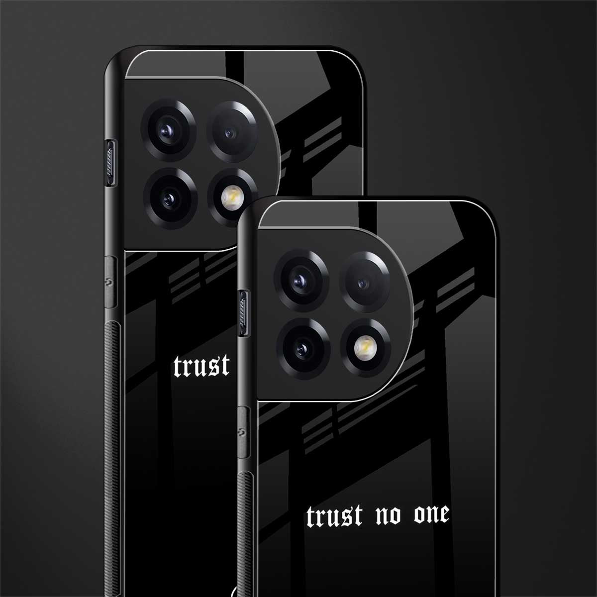 trust no one aesthetic quote back phone cover | glass case for oneplus 11r