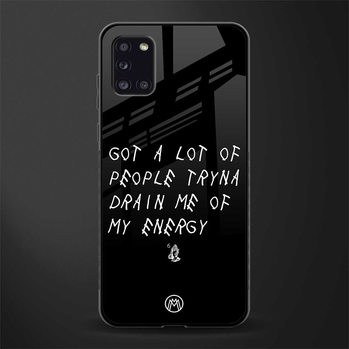 tryna drain my energy glass case for samsung galaxy a31 image