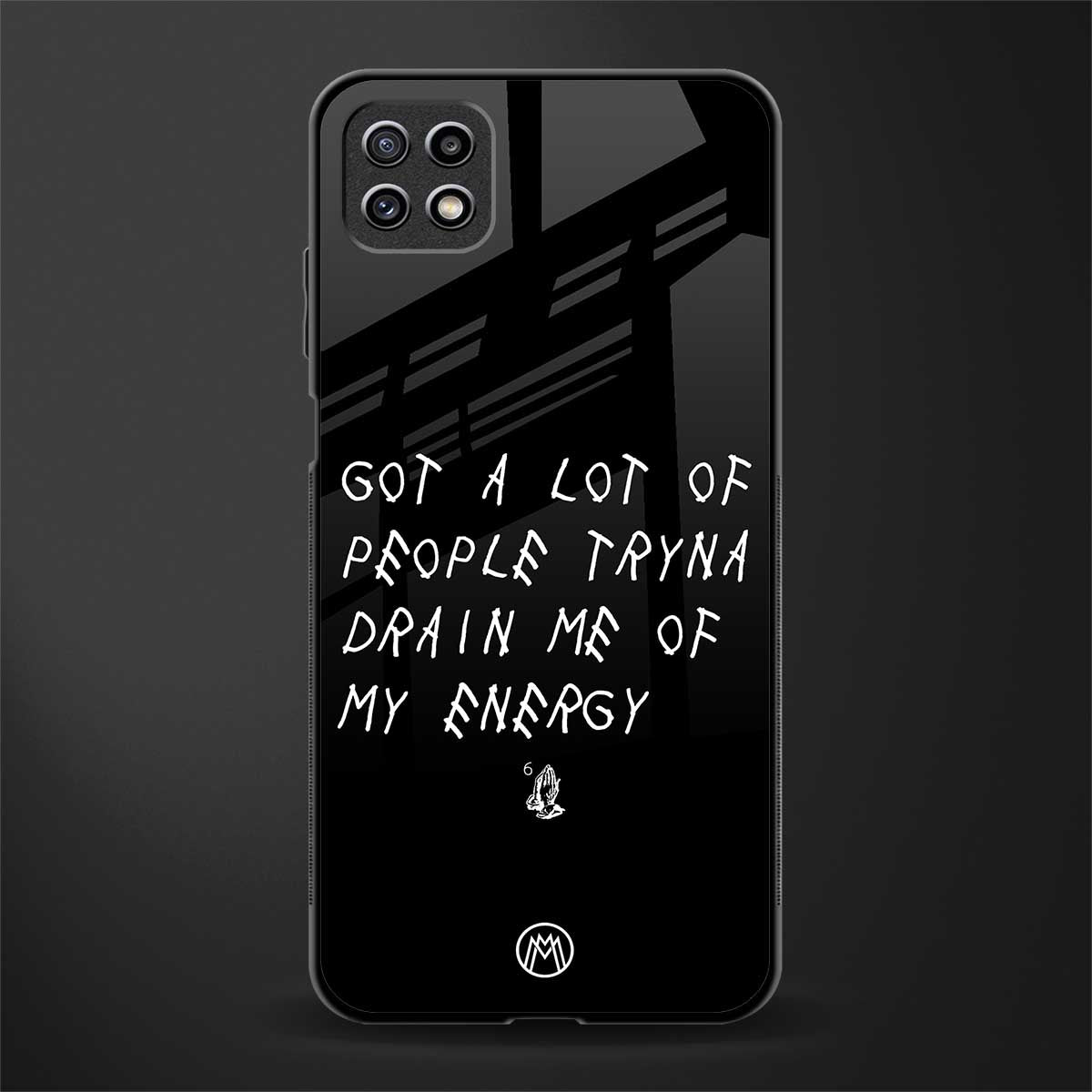 tryna drain my energy glass case for samsung galaxy a22 5g image
