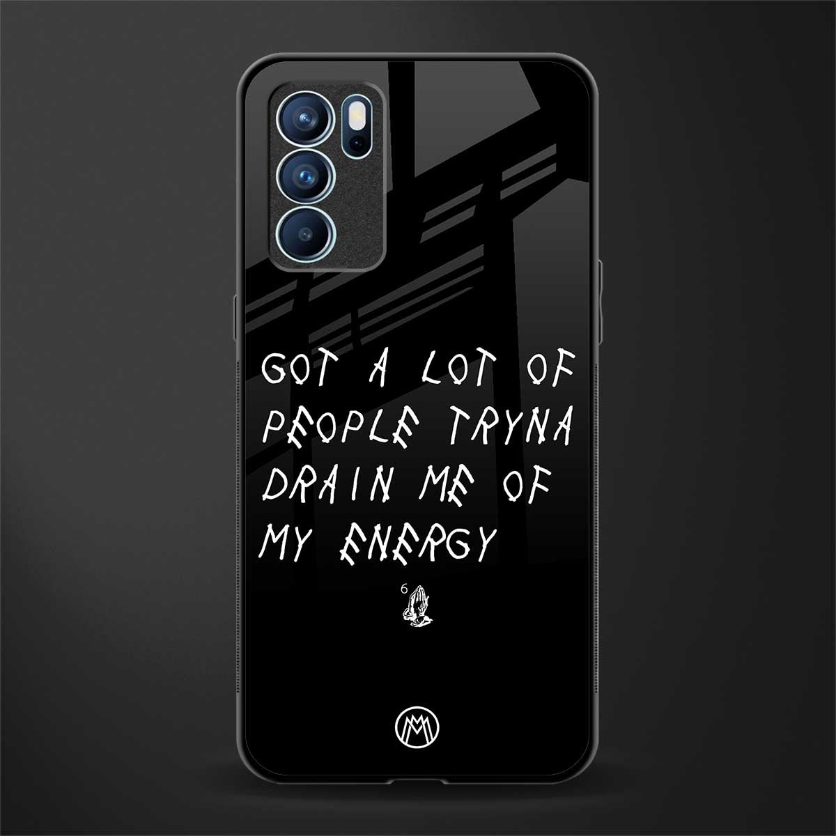 tryna drain my energy glass case for oppo reno6 5g image
