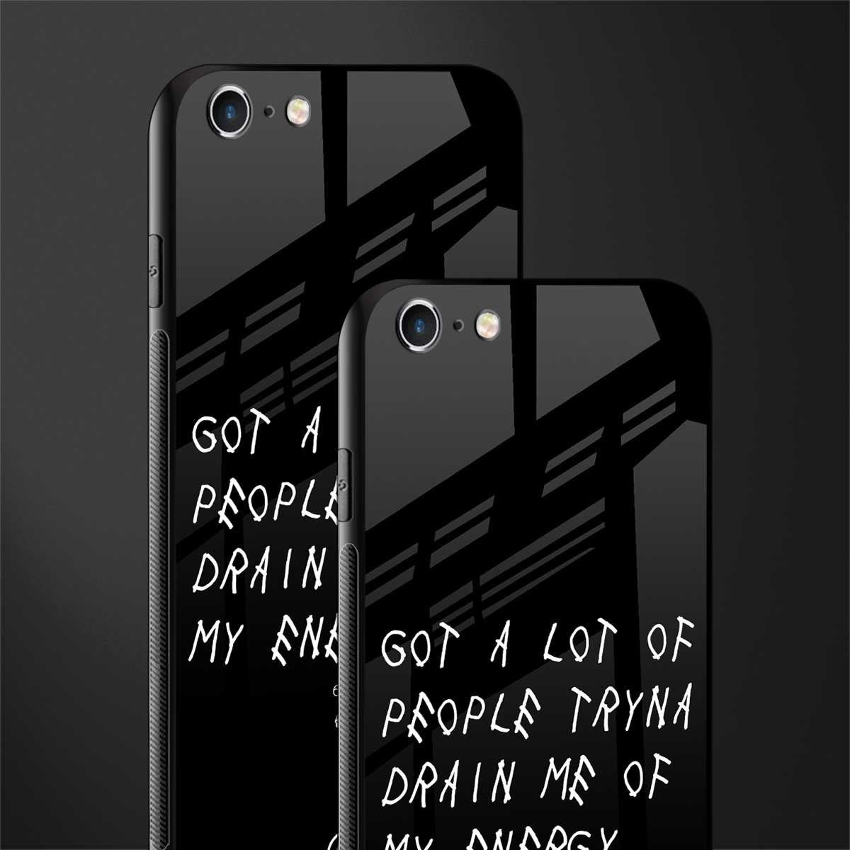tryna drain my energy glass case for iphone 6 image-2