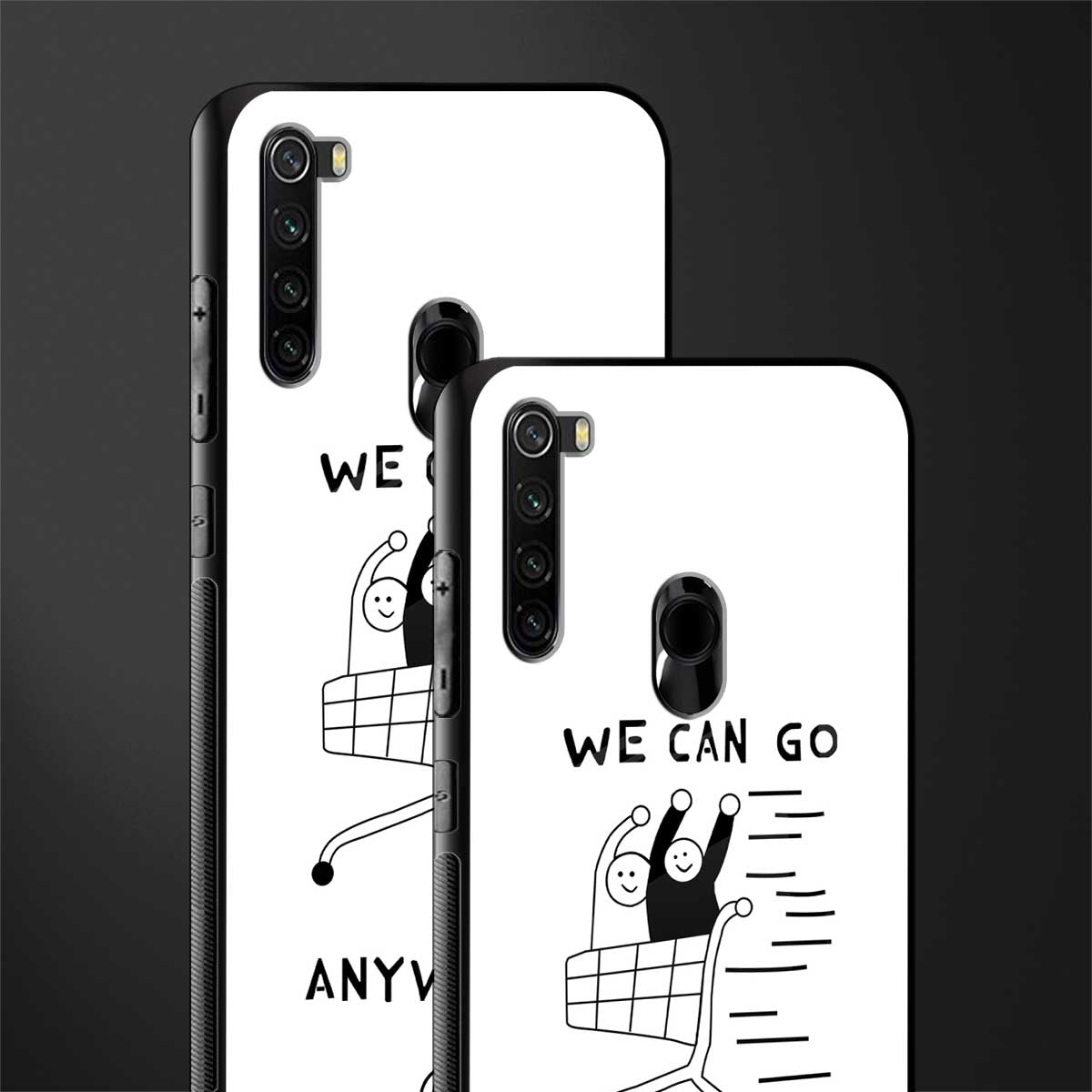 we can go anywhere glass case for redmi note 8 image-2