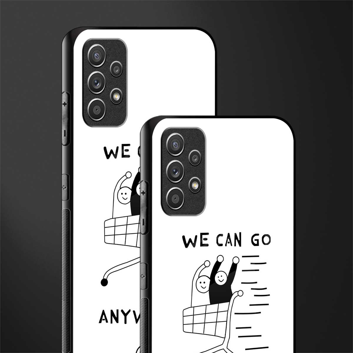 we can go anywhere glass case for samsung galaxy a32 4g image-2