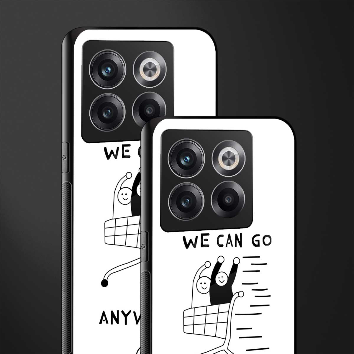 we can go anywhere back phone cover | glass case for oneplus 10t