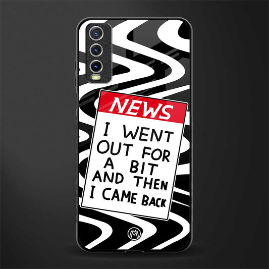 went out for a bit glass case for vivo y20 image