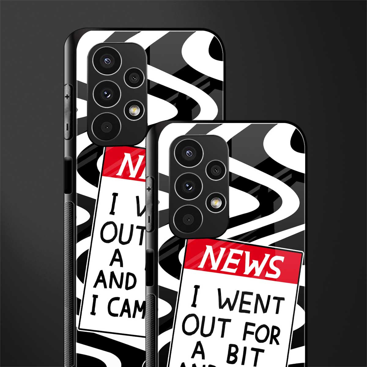 went out for a bit back phone cover | glass case for samsung galaxy a13 4g