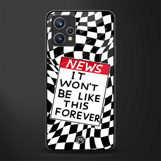 won't be like this forever glass case for realme 9 4g image