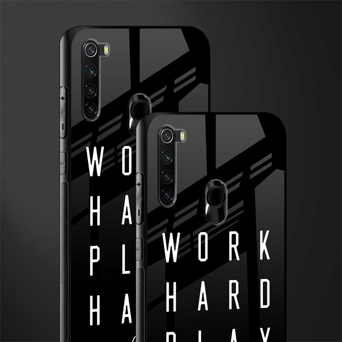 work hard play hard glass case for redmi note 8 image-2