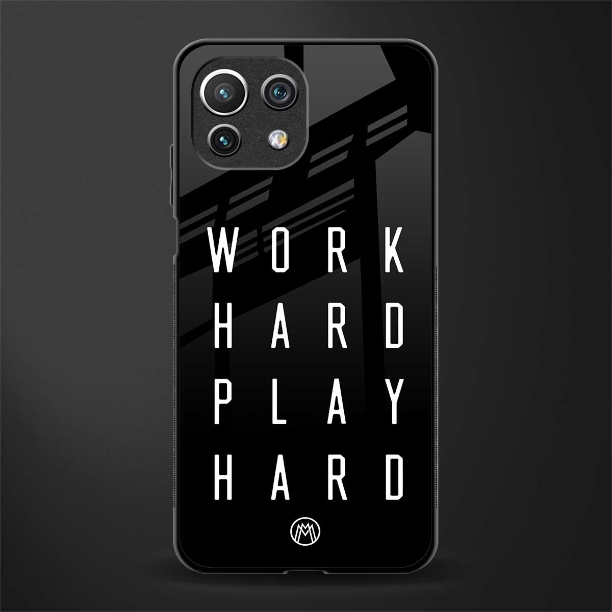 work hard play hard glass case for mi 11 lite image