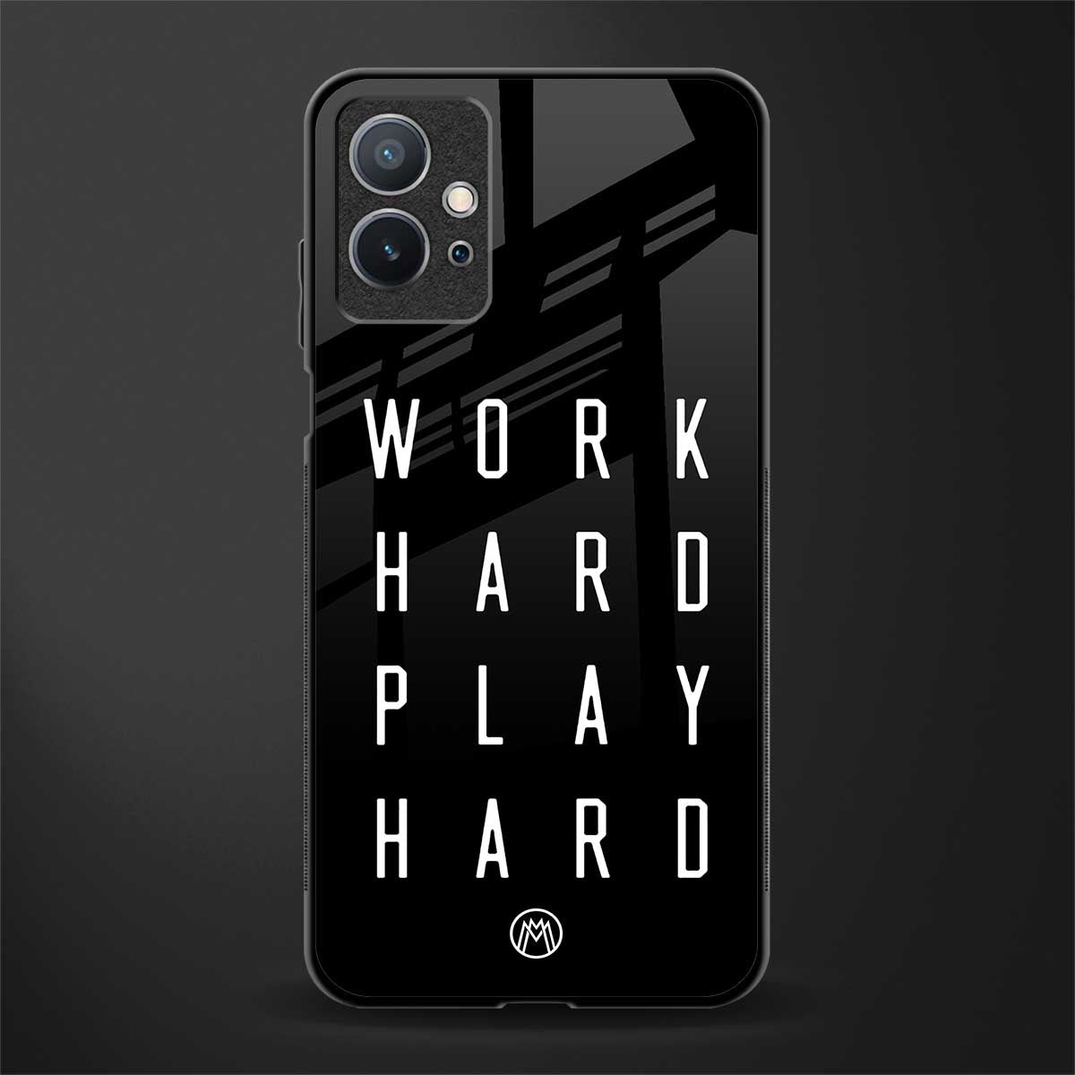 work hard play hard glass case for vivo y75 5g image