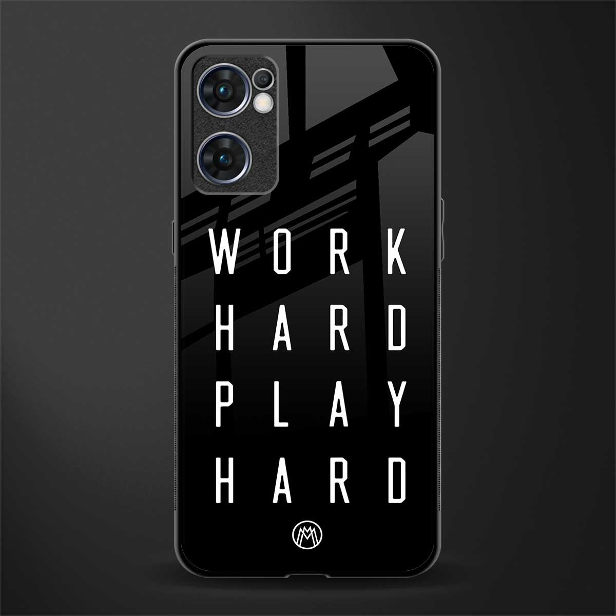 work hard play hard glass case for oppo reno7 5g image