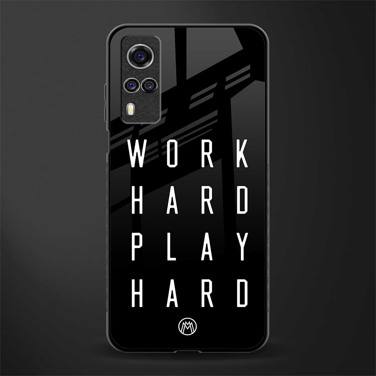 work hard play hard glass case for vivo y51 image
