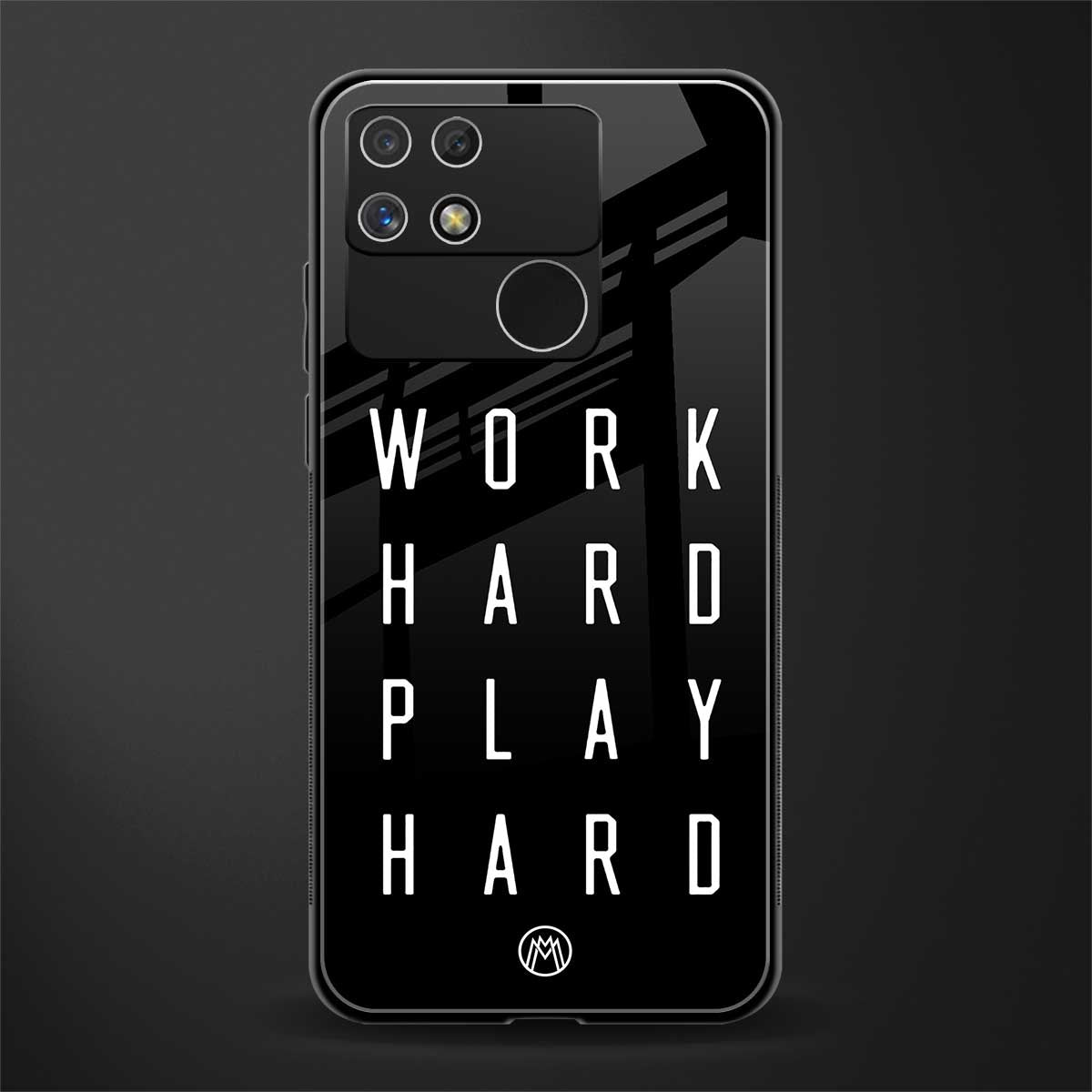 work hard play hard back phone cover | glass case for realme narzo 50a