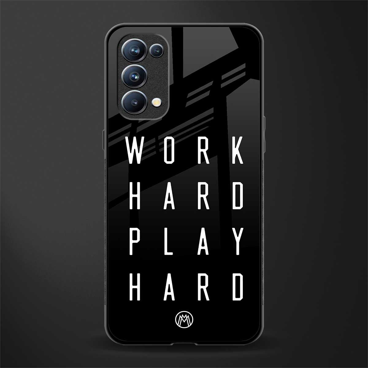 work hard play hard back phone cover | glass case for oppo reno 5