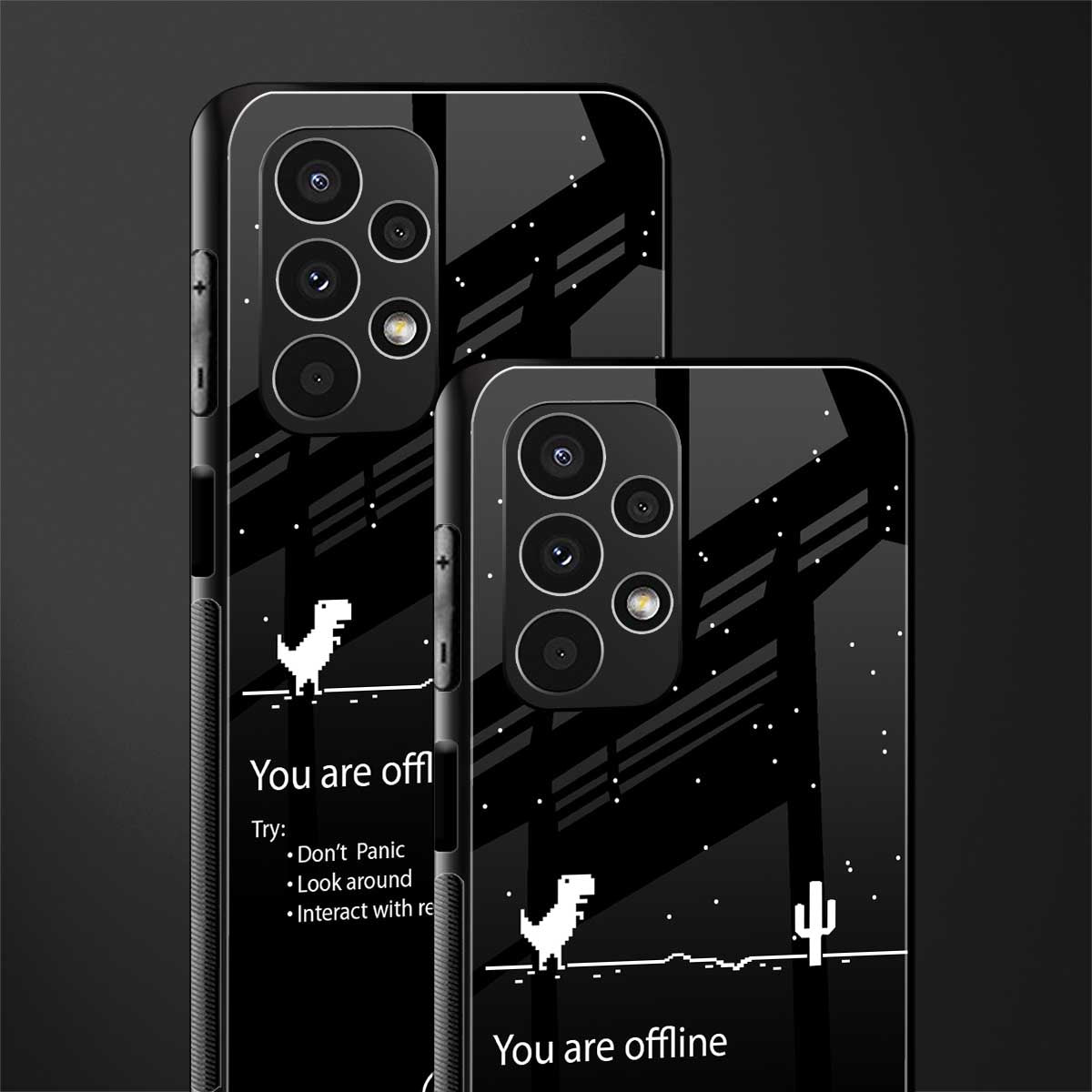 you are offline back phone cover | glass case for samsung galaxy a13 4g