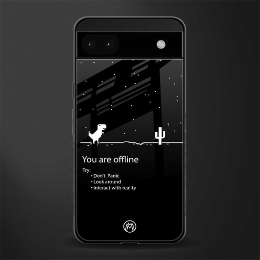 you are offline back phone cover | glass case for google pixel 6a