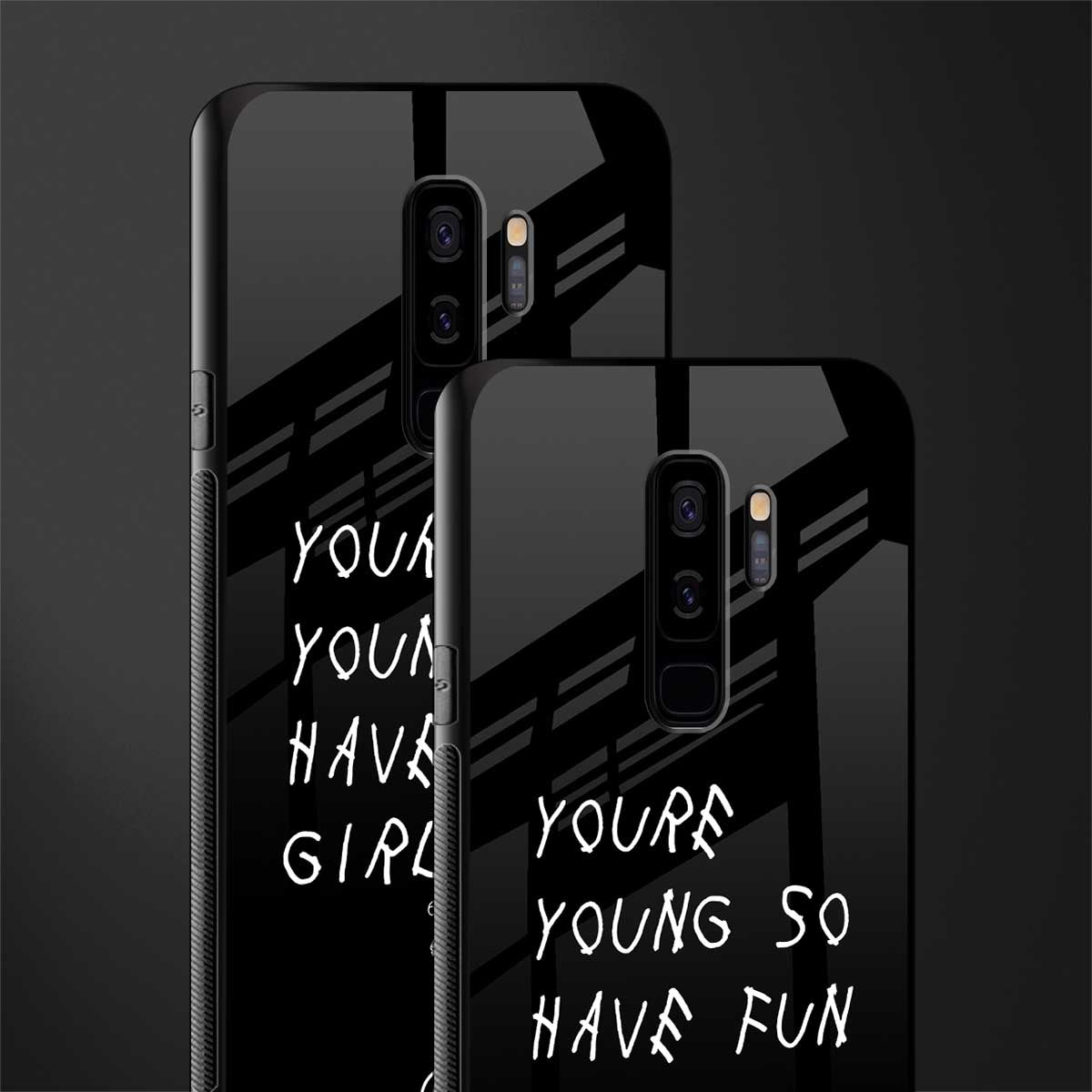 you are young glass case for samsung galaxy s9 plus image-2
