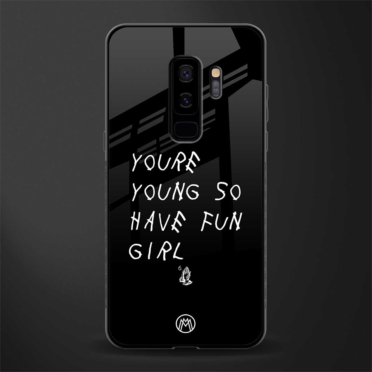 you are young glass case for samsung galaxy s9 plus image